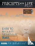 Arthur, Kay - Precepts for Life Study Companion: Dare to Be God's Messenger (Daniel)