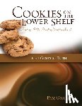 Gillaspie, Pam - Cookies on the Lower Shelf: Putting Bible Reading Within Reach Part 1 (Genesis - Ruth)