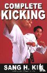Kim, Sang H - Complete Kicking