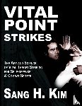 Kim, Sang H - Vital Point Strikes