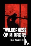 Cambro, Ed - A Wilderness of Mirrors