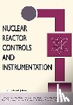 Johnson, Frank - Nuclear Reactor Controls and Instrumentation (Energy Technology Engineering Series)