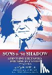 Park, Roy H. - Sons in the Shadow: Surviving The Family Business As An SOB* (Son Of The Boss)