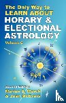 March, Marion D., McEvers, Joan - The Only Way to Learn About Horary and Electional Astrology