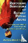 Clark, Patricia Baird - Restoring Survivors of Satanic Ritual Abuse