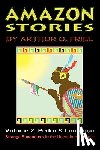 Friel, Arthur O. - Amazon Stories: Vol. 2: Pedro & Lourenco