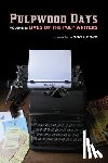 Locke, John - Pulpwood Days, Vol 2: Lives of the Pulp Writers