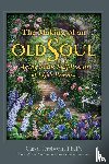 Orsborn, Carol - The Making of an Old Soul