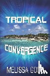 Good, Melissa - Tropical Convergence