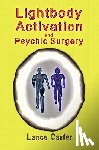 Celado, Maria - Lightbody Activation and Psychic Surgery