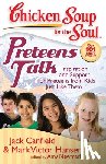 Canfield, Jack - Preteens Talk: Inspiration and Support for Preteens from Kids Just Like Them