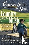 Jack Canfield, Mark Victor Hansen, Randy Rudder - Chicken Soup for the Soul: Country Music