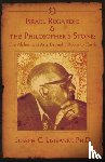 Lisiewski, Joseph C - Israel Regardie & the Philosopher's Stone