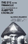 Regardie, Dr Israel - Eye in the Triangle