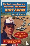 Parker, Gary L. - Rock-em, Sock-em, Travelin' Sideways Dirt Show