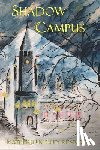 Reardon, Kathleen Kelley - Shadow Campus