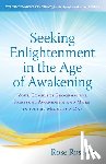 Rosetree, Rose - Seeking Enlightenment in the Age of Awakening