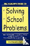 Fontenelle, Don - Parent's Guide to Solving School Problems, The