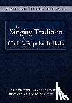 Bronson, Bertrand Harris - The Singing Tradition of Child's Popular Ballads