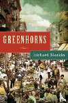 Slotkin, Richard - Greenhorns: Stories