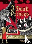 Danbert Nobacon, Alex Cox - 3 Dead Princes