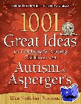 Notbohm, Ellen, Zysk, Veronica - 1001 Great Ideas for Teaching and Raising Children with Autism or Asperger's