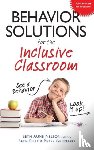 Aune, Beth, Burt, Beth, Gennaro, Peter - Behavior Solutions for the Inclusive Classroom