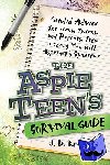 Kraus, J. D. - The Aspie Teen's Survival Guide - Candid Advice for Teens, Tweens, and Parents, from a Young Man with Asperger's Syndrome