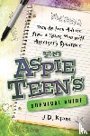 Kraus, J. D. - The Aspie Teen's Survival Guide - Candid Advice for Teens, Tweens, and Parents, from a Young Man with Asperger's Syndrome