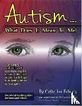Faherty, Catherine - Autism…What Does It Mean to Me?