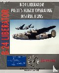 Aircraft, Consolidated - B-24 Liberator Pilot's Flight Operating Instructions