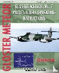 Air Force, Royal - Gloster Meteor Mk. 7 Pilot's Flight Operating Instructions