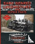 Works, Shay Locomotive - Shay Geared Locomotives and Repair Parts Catalogue