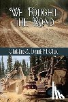 McClure, Christine, McClure, Dennis - We Fought the Road