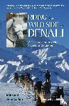 Collins, Julie, Collins, Miki - Riding the Wild Side of Denali