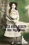 Holbrook, Stewart - Little Annie Oakley and Other Rugged People