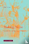 Schwartz, Hillel - Making Noise