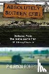 Roberts, Philemon - Absolutely Sixteen Feet
