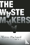 Packard, Vance - The Waste Makers