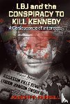 Farrell, Joseph P. (Joseph P. Farrell) - Lbj and the Conspiracy to Kill Kennedy