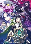 Yusagi, Aneko - The Rising of the Shield Hero Volume 03: Light Novel