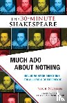 Shakespeare, William - Much Ado About Nothing: The 30-Minute Shakespeare