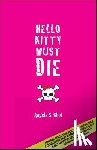 Choi, Angela S - Hello Kitty Must Die