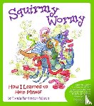 Wilson, Lynda Farrington - Squirmy Wormy
