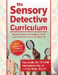 Aquilla, Paula - The Sensory Detective Curriculum - Discovering Sensory Processing and How It Supports Attention, Focus and Regulation Skills