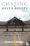 Werrell, Kenneth P. - Chasing the Silver Bullet