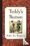 Le Feuvre, Amy - Teddy's Button