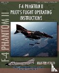 United States Navy, Aircraft, McDonnell - F-4 Phantom II Pilot's Flight Operating Manual