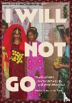  - I Will Not Go