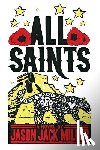Miller, Jason Jack - All Saints